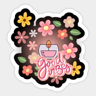 Good vibes Sticker